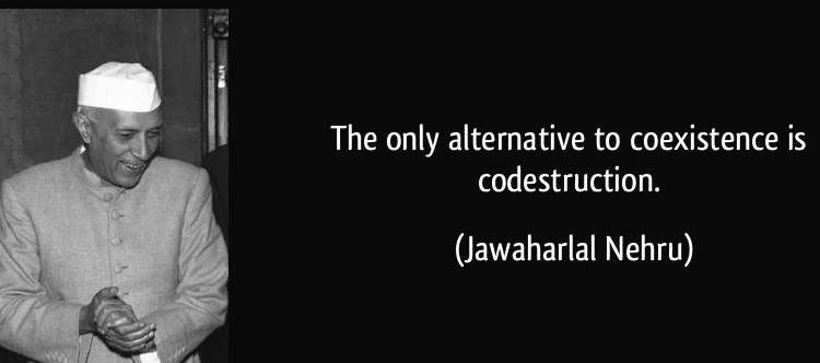 coexistence is codestruction-jawaharlal-nehru