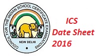 CISCE Time Table 2016 – ISC (Class 12th) Date Sheet & TimeTable 2016 Announced